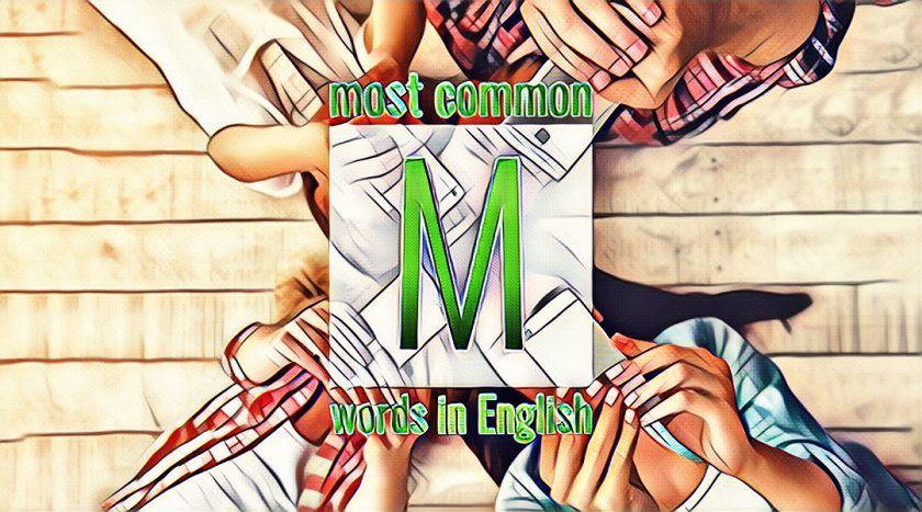 List of commonly used English words starting with the letter M